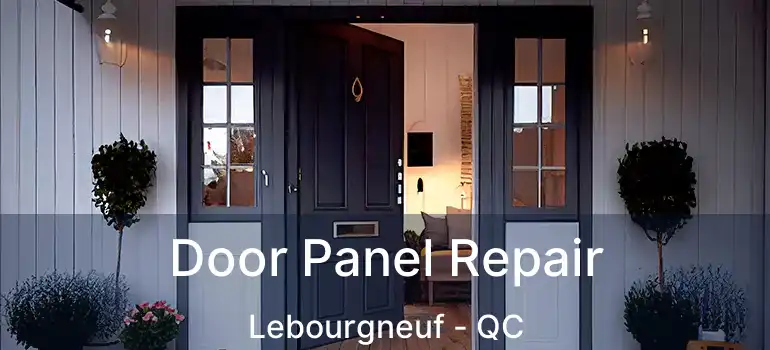  Door Panel Repair Lebourgneuf - QC