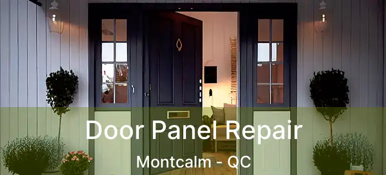  Door Panel Repair Montcalm - QC