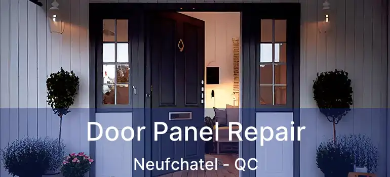  Door Panel Repair Neufchatel - QC
