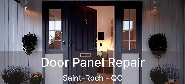  Door Panel Repair Saint-Roch - QC