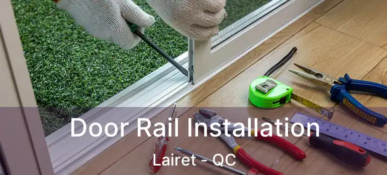  Door Rail Installation Lairet - QC