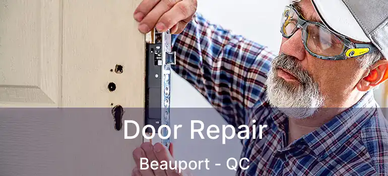  Door Repair Beauport - QC