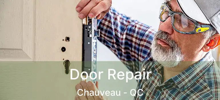  Door Repair Chauveau - QC