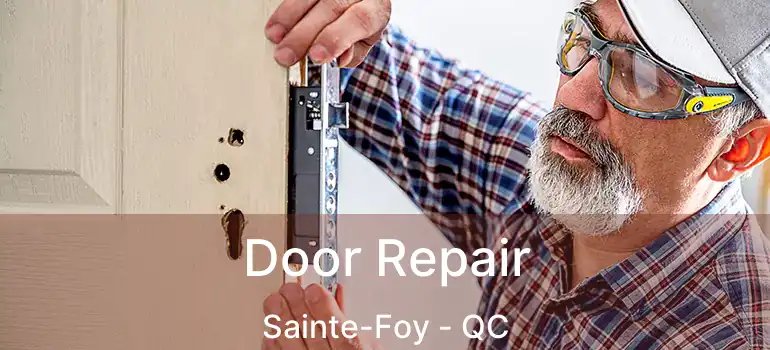  Door Repair Sainte-Foy - QC