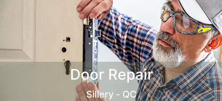  Door Repair Sillery - QC