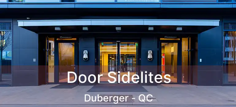  Door Sidelites Duberger - QC