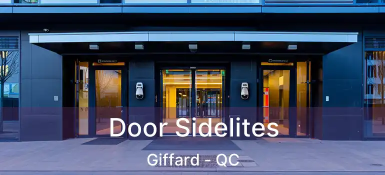  Door Sidelites Giffard - QC
