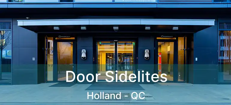  Door Sidelites Holland - QC