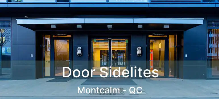  Door Sidelites Montcalm - QC