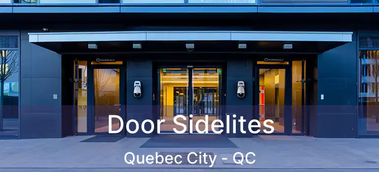  Door Sidelites Quebec City - QC