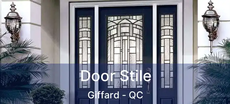  Door Stile Giffard - QC