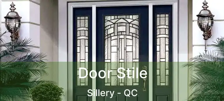  Door Stile Sillery - QC