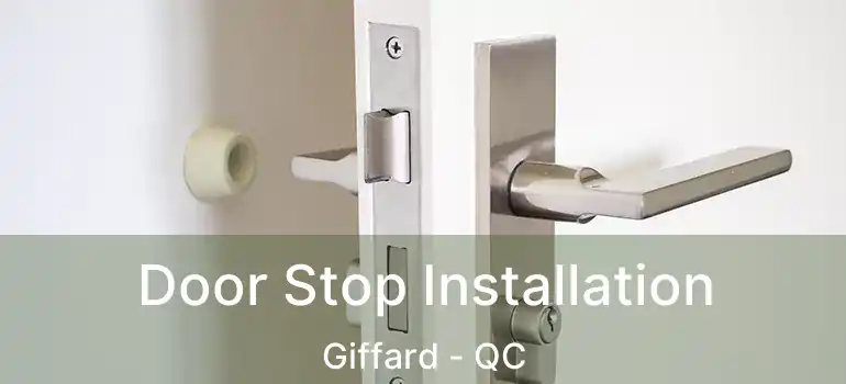  Door Stop Installation Giffard - QC