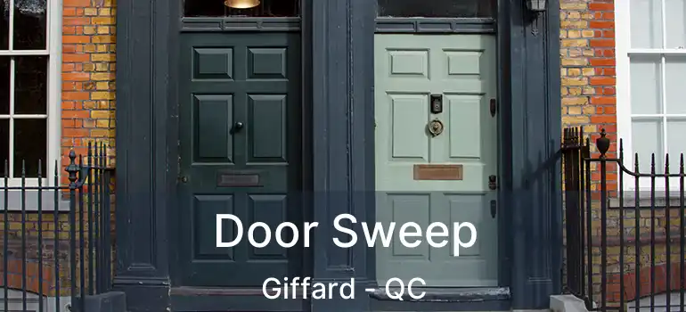  Door Sweep Giffard - QC