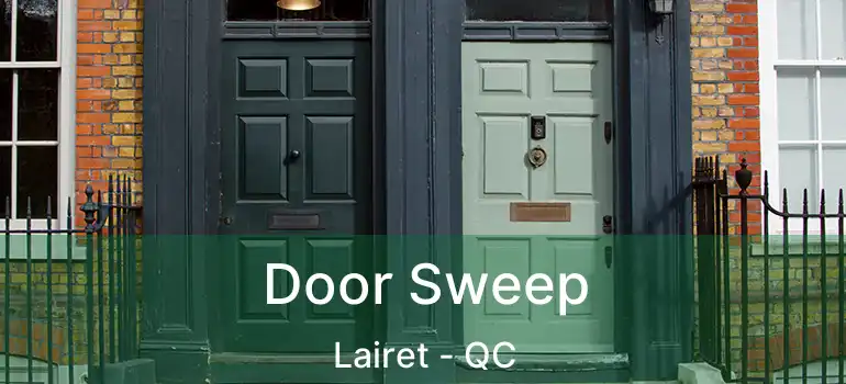  Door Sweep Lairet - QC