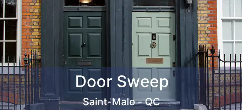  Door Sweep Saint-Malo - QC