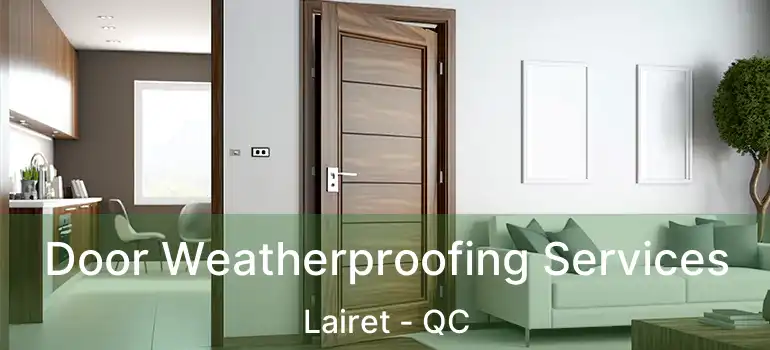  Door Weatherproofing Services Lairet - QC
