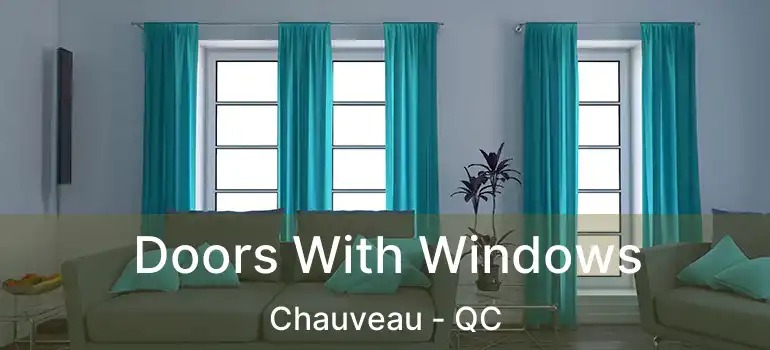  Doors With Windows Chauveau - QC