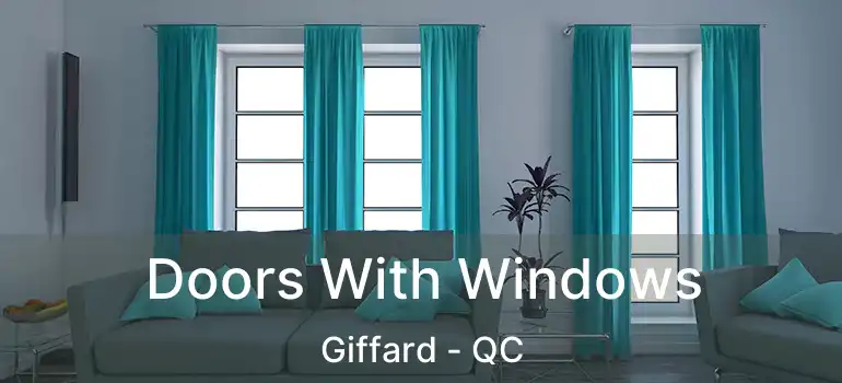  Doors With Windows Giffard - QC