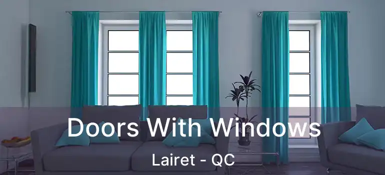  Doors With Windows Lairet - QC
