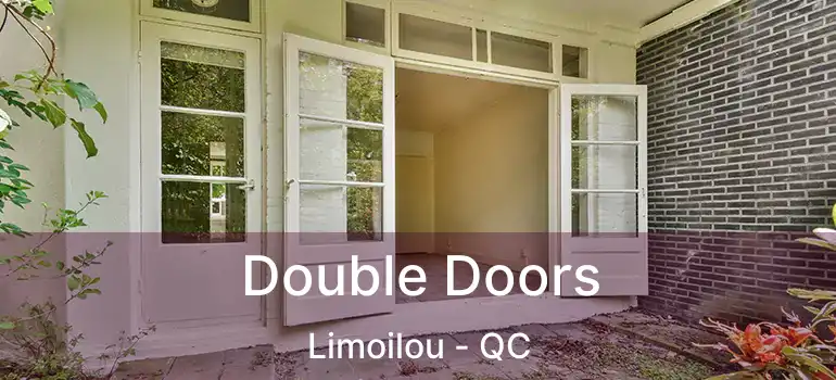  Double Doors Limoilou - QC