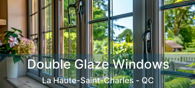  Double Glaze Windows La Haute-Saint-Charles - QC