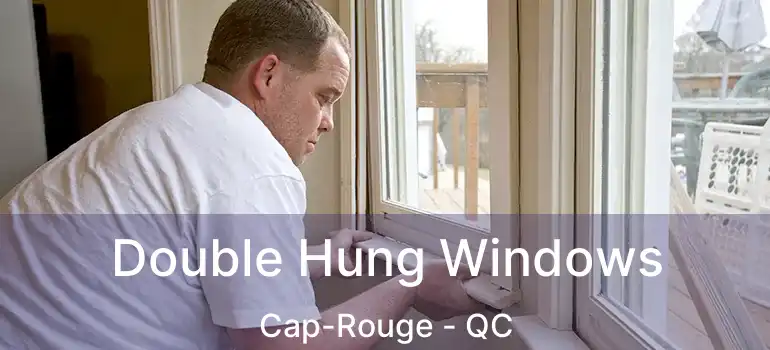  Double Hung Windows Cap-Rouge - QC