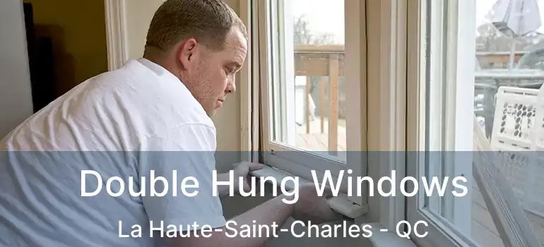  Double Hung Windows La Haute-Saint-Charles - QC