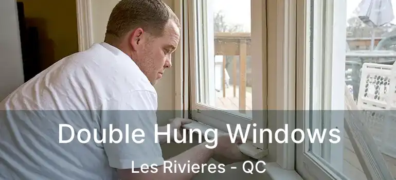  Double Hung Windows Les Rivieres - QC