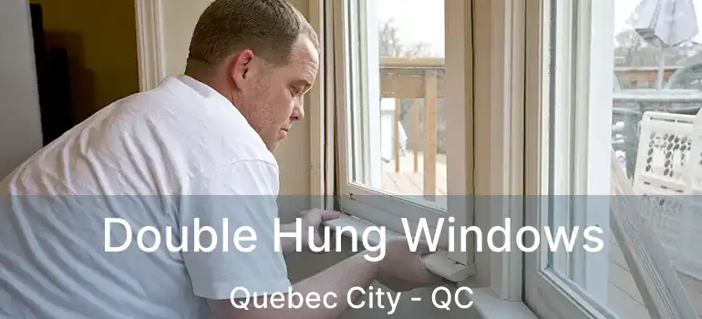  Double Hung Windows Quebec City - QC