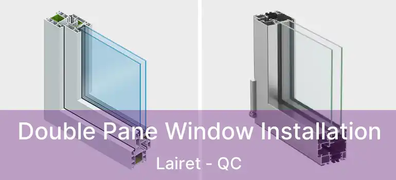  Double Pane Window Installation Lairet - QC