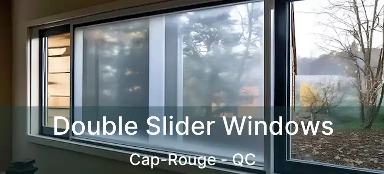  Double Slider Windows Cap-Rouge - QC