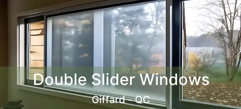  Double Slider Windows Giffard - QC