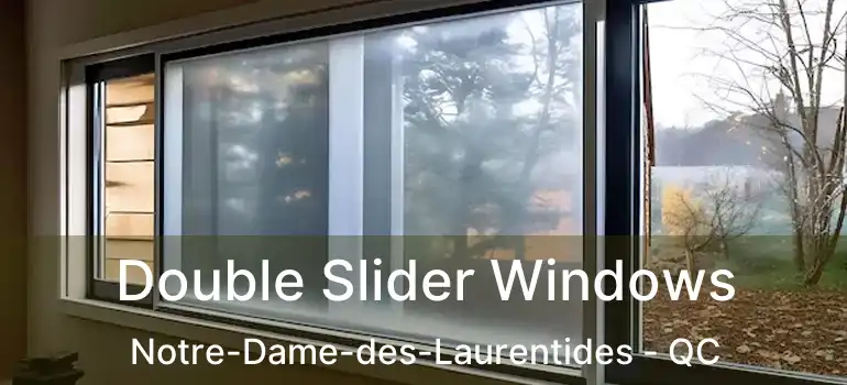  Double Slider Windows Notre-Dame-des-Laurentides - QC