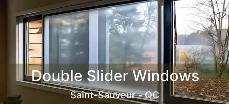  Double Slider Windows Saint-Sauveur - QC
