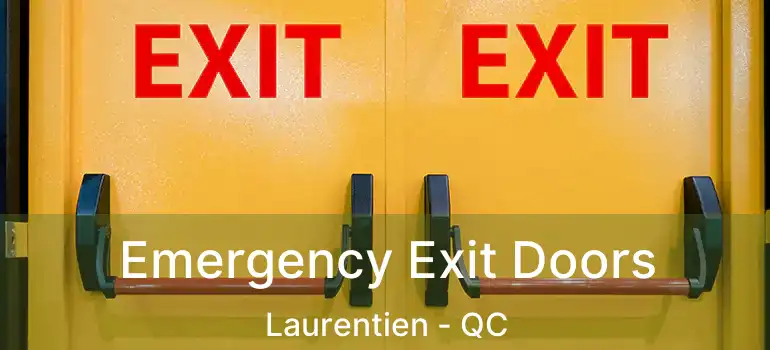  Emergency Exit Doors Laurentien - QC