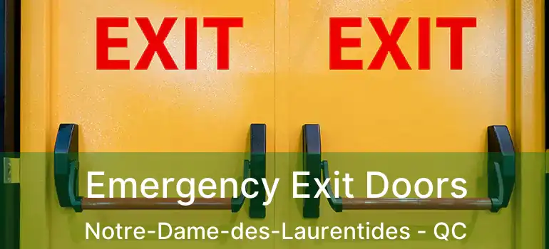  Emergency Exit Doors Notre-Dame-des-Laurentides - QC