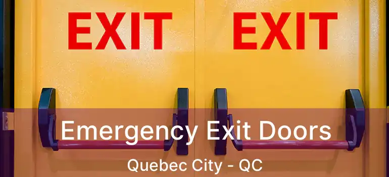  Emergency Exit Doors Quebec City - QC