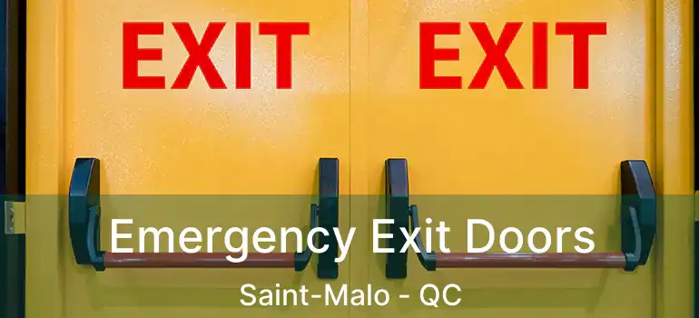  Emergency Exit Doors Saint-Malo - QC