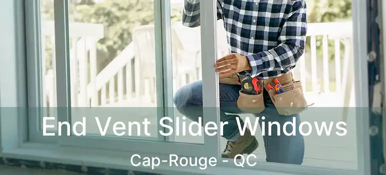  End Vent Slider Windows Cap-Rouge - QC