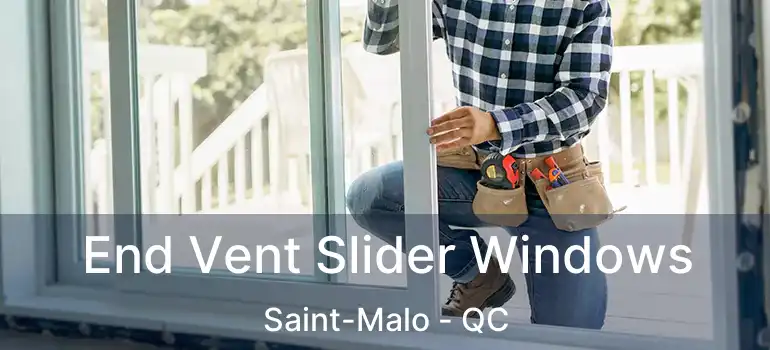  End Vent Slider Windows Saint-Malo - QC