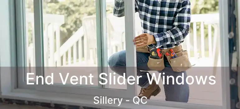  End Vent Slider Windows Sillery - QC