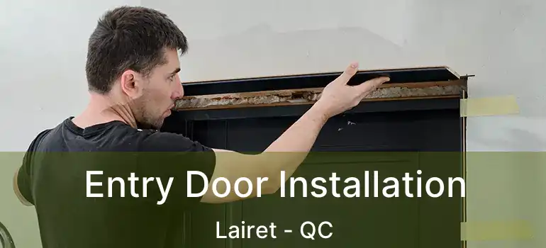  Entry Door Installation Lairet - QC
