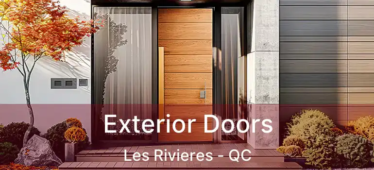  Exterior Doors Les Rivieres - QC