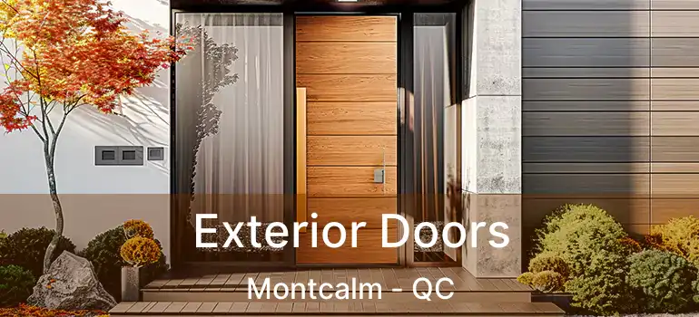  Exterior Doors Montcalm - QC