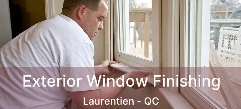  Exterior Window Finishing Laurentien - QC