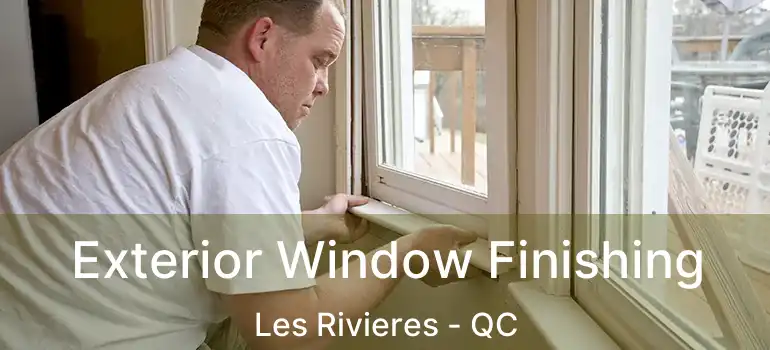  Exterior Window Finishing Les Rivieres - QC