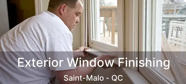  Exterior Window Finishing Saint-Malo - QC