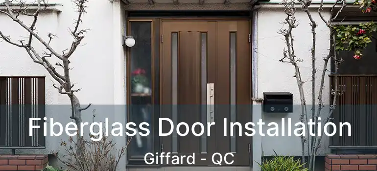  Fiberglass Door Installation Giffard - QC
