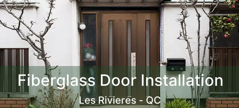  Fiberglass Door Installation Les Rivieres - QC